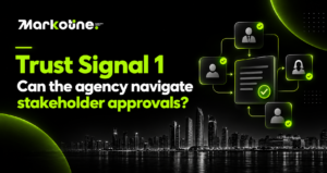 Trust Signal 1: Can The Agency Navigate Stakeholders Approvals?