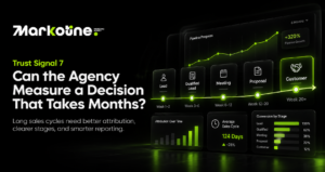 Trust Signal 7: Can The Agency Measure a Decision That Takes Months?