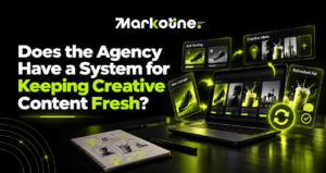 Does the Agency Have a System for Keeping Creative Content Fresh?